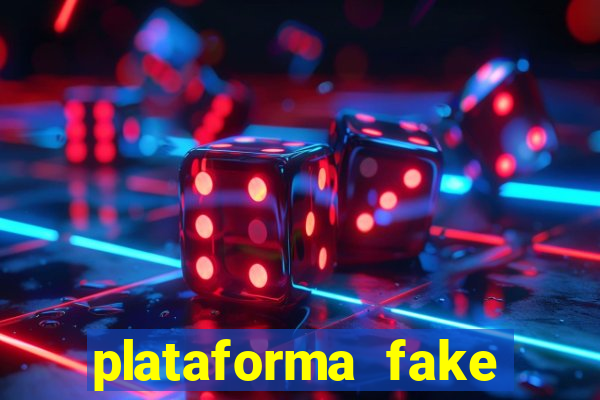 plataforma fake para jogar